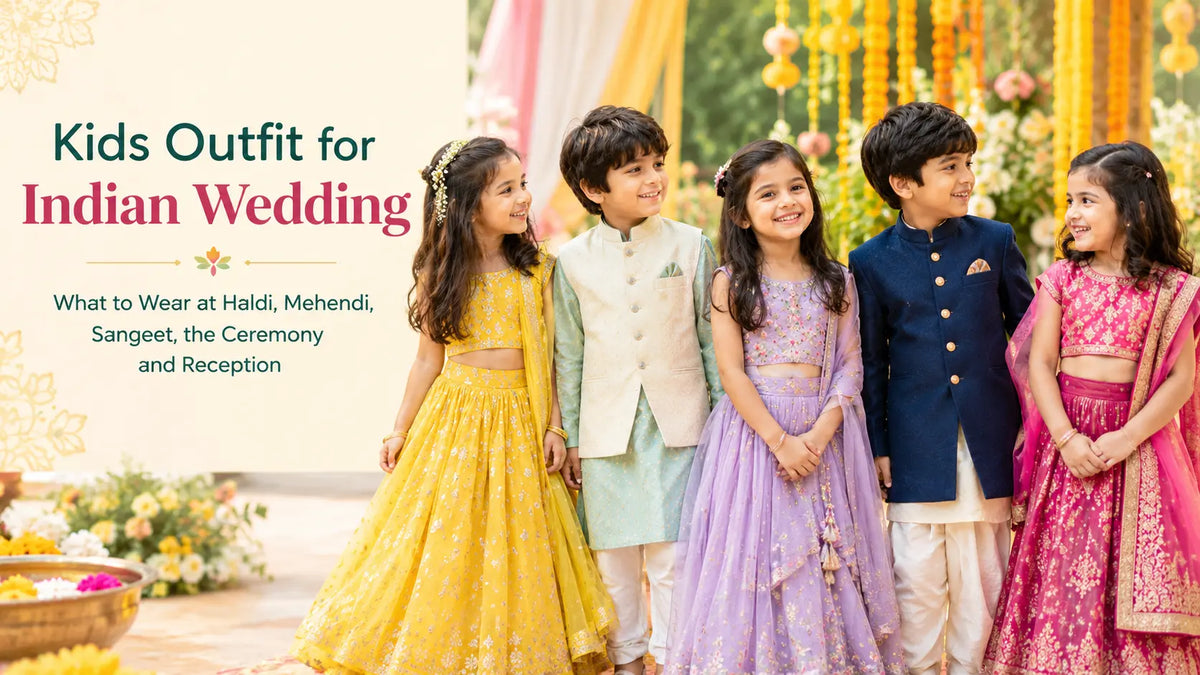 Kids Outfit for Indian Wedding: What to Wear at Haldi, Mehendi, Sangeet, the Ceremony and Reception